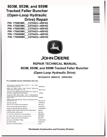 John Deere 803M, 853M and 859M (Open Loop Hydraulic Drive) Tracked Feller Bunchers Repair Manual (TM13243X19)