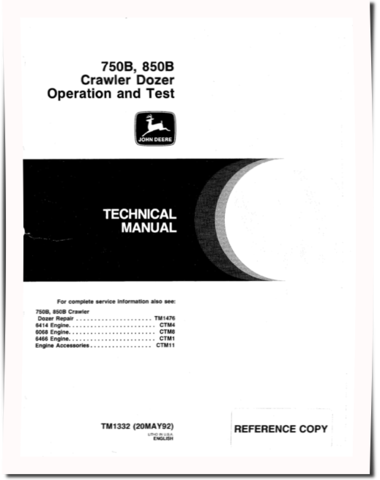 John Deere 750B and 850B Crawler Dozers Operation and Test Manual (TM1332)