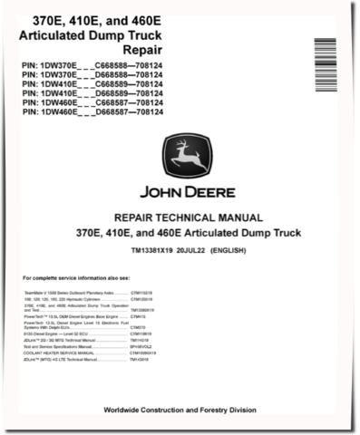 John Deere 370E, 410E and 460E Articulated Dump Trucks (SN: C668587-708124, D668587-708124) Repair Manual (TM13381X19)