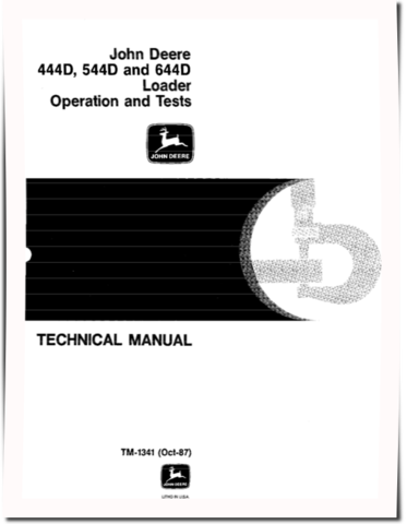 John Deere 444D, 544D and 644D Wheel Loaders Operation and Test Manual (TM1341OP)