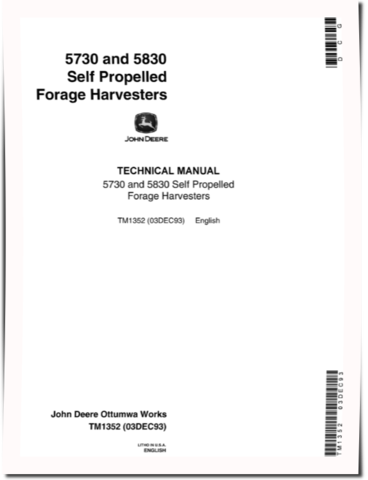 John Deere 5730 and 5830 Self Propelled Forage Harvesters Technical Manual (TM1352)