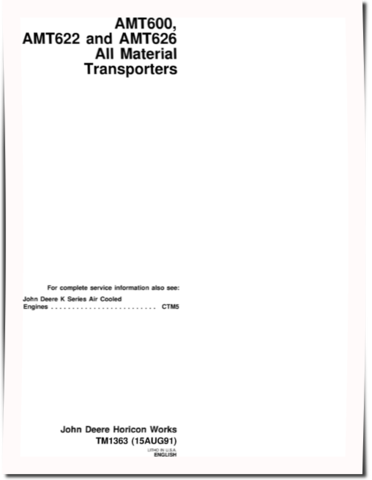 John Deere AMT600, AMT622 and AMT626 All Material Transporters Technical Manual (TM1363)