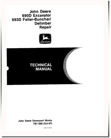 John Deere 690D Crawler Excavators, 693D Tracked Feller Bunchers and 693D Harvesters Repair Manual (TM1388)