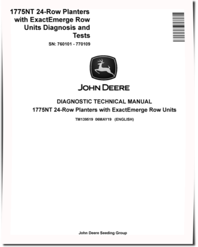 John Deere 1775NT 24 Row Planters with ExactEmerge Row Units (SN: 760101-770109) Diagnostic Manual (TM139519)