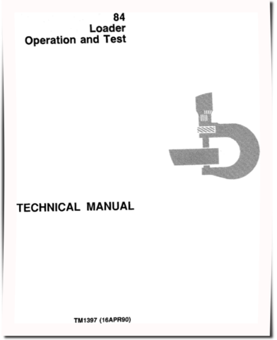 John Deere 84 Wheel Loaders Operation and Test Manual (TM1397)