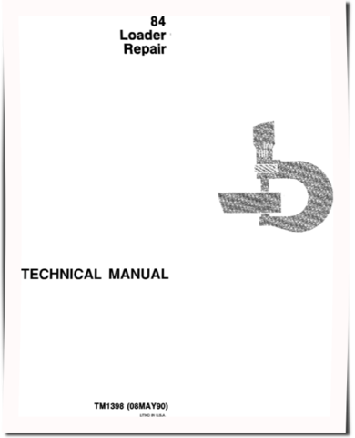 John Deere 84 Wheel Loaders Repair Manual (TM1398)