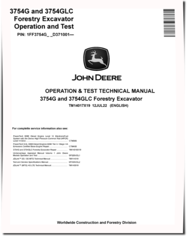 John Deere 3754G and 3754GLC Forestry Excavators (SN. from D371001) Operation and Test Manual (TM14017X19)