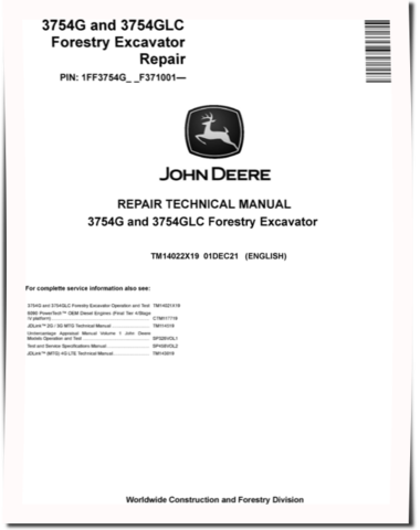 John Deere 3754G and 3754GLC Forestry Excavators (SN. from F371001) Repair Manual (TM14022X19)