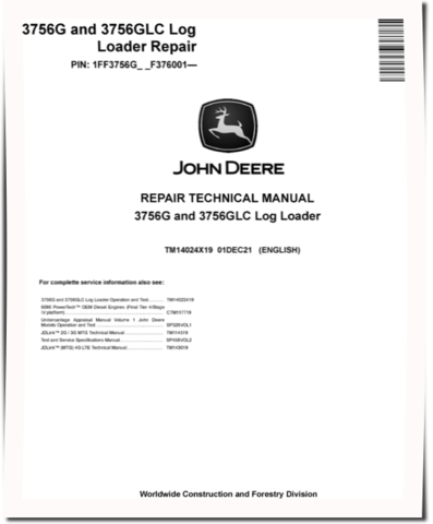 John Deere 3756G and 3756GLC Log Loaders (SN. from F376001) Repair Manual (TM14024X19)
