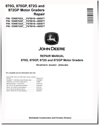 John Deere 870G, 870GP, 872G and 872GP Motor Graders (SN: F678818-680877) Repair Manual (TM14074X19)