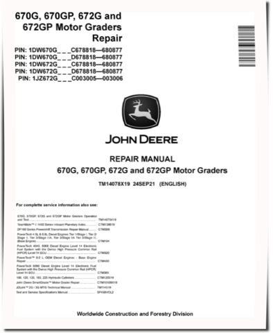 John Deere 670G, 670GP, 672G and 672GP Motor Graders (SN. C678818-680877, D678818-680877) Repair Manual (TM14078X19)
