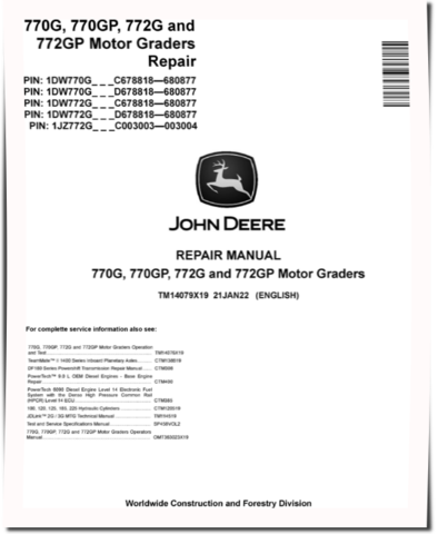 John Deere 770G, 770GP, 772G and 772GP Motor Graders (SN: C678818-680877, D678818-680877) Repair Manual (TM14079X19)