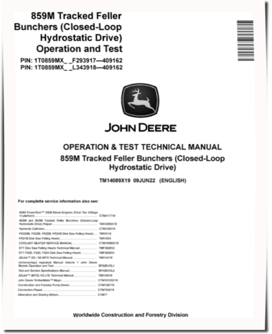 John Deere 859M Tracked Feller Bunchers (Closed-Loop Hydrostatic Drive) Operation and Test Manual (TM14089X19)