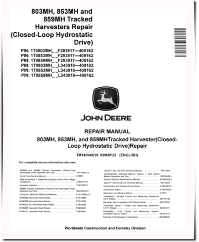 John Deere 803MH, 853MH and 859MH Harvesters (Closed-Loop Hydrostatic Drive) Repair Manual (TM14094X19)
