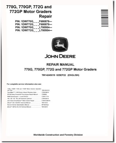 John Deere 770G, 770GP, 772G and 772GP Motor Graders (SN. from F680878, L700954) Repair Manual (TM14245X19)