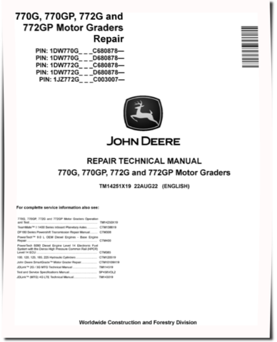 John Deere 770G, 770GP, 772G and 772GP Motor Graders (SN. from C680878, D680878) Repair Manual (TM14251X19)