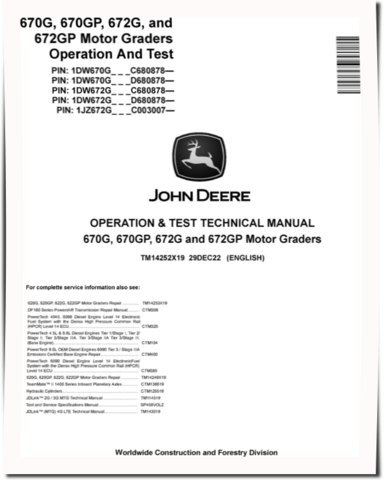John Deere 670G, 670GP, 672G and 672GP Motor Graders (SN. from C680878, D680878) Operation and Test Manual (TM14252X19)