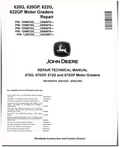 John Deere 670G, 670GP, 672G and 672GP Motor Graders (SN. from C680878, D680878) Repair Manual (TM14253X19)
