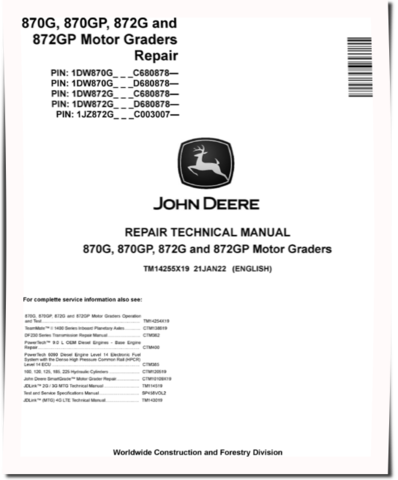 John Deere 870G, 870GP, 872G and 872GP Motor Graders (SN. from C680878, D680878) Repair Manual (TM14255X19)