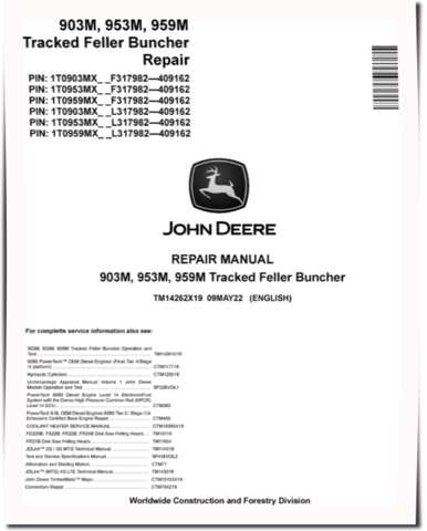 John Deere 903M, 953M and 959M Harvesters Repair Manual (TM14262X19)