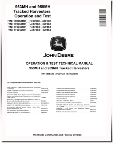 John Deere 953MH and 959MH Tracked Harvesters (SN: F/L317982-409162) Operation and Test Manual (TM14265X19)