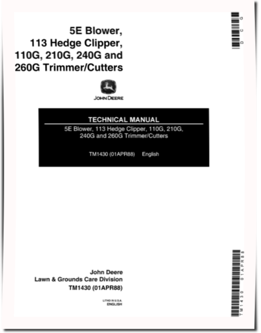 John Deere 110G, 210G, 240G, 260G Cutter Trimmers, 5E Blowers and 113 Hedge Clippers Technical Manual (TM1430)