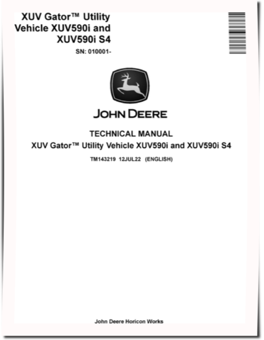 John Deere XUV590i and XUV590i S4 Gator Utility Vehicles (SN. from 010001) Technical Manual (TM143219)