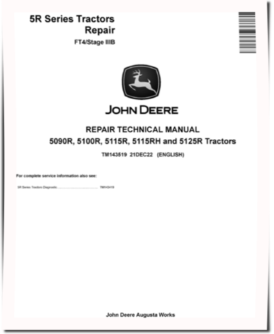 John Deere 5090R, 5100R, 5115R, 5115RH and 5125R FT4/Stage IIIB Tractors Repair Manual (TM143519)