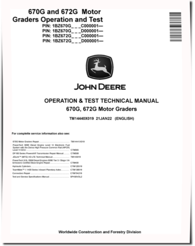John Deere 670G and 672G Motor Graders (SN. from C000001, D000001) Operation and Test Manual (TM14440X019)