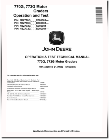 John Deere 770G and 772G Motor Graders (SN. from C000001, D000001) Operation and Test Manual (TM14442X019)