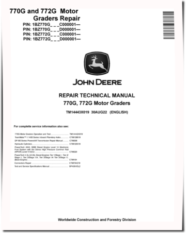 John Deere 770G and 772G Motor Graders (SN. from C000001, D000001) Repair Manual (TM14443X019)