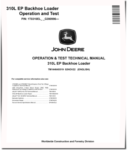 John Deere 310L EP (SN. from G390996) Backhoe Loaders Operation and Test Manual (TM14464X019)