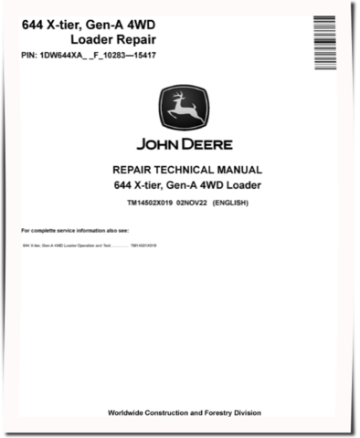 John Deere 644 X-Tier (SN. F_10283-15417) 4WD Wheel Loaders Repair Manual (TM14502X019)