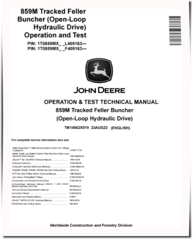 John Deere 859M (Open Loop Hydraulic Drive) Tracked Feller Bunchers Operation and Test Manual (TM14562X019)