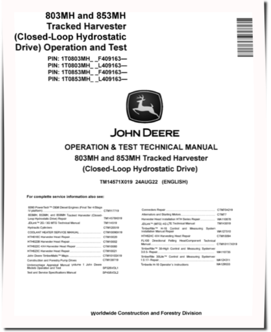 John Deere 803MH and 853MH (Closed Loop Hydrostatic Drive) Tracked Harvesters Operation and Test Manual (TM14571X019)