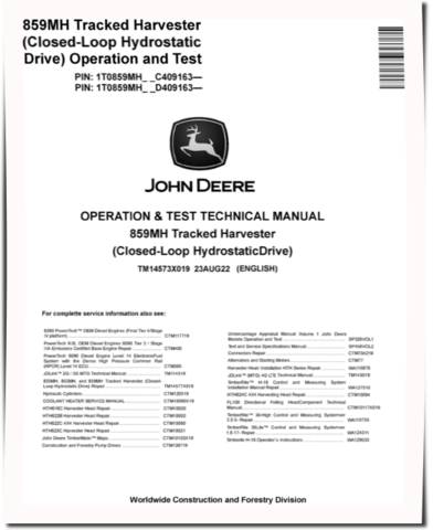 John Deere 859MH (Closed Loop Hydrostatic Drive) Tracked Harvesters Operation and Test Manual (TM14573X019)