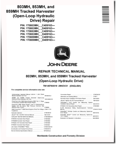 John Deere 803MH, 853MH and 859MH (Open Loop Hydraulic Drive) Tracked Harvesters Repair Manual (TM14576X019)
