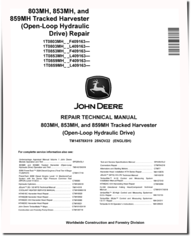 John Deere 803MH, 853MH and 859MH (Open Loop Hydraulic Drive) Tracked Harvesters Repair Manual (TM14578X019)