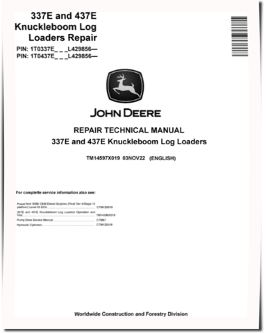 John Deere 337E and 437E Knuckleboom Log Loaders Repair Manual (TM14597X019)