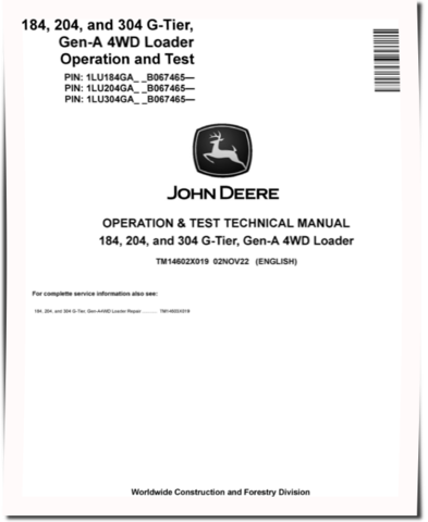 John Deere 184, 204 and 304 G-Tier 4WD Wheel Loaders (SN. from B067465) Operation and Test Manual (TM14602X019)