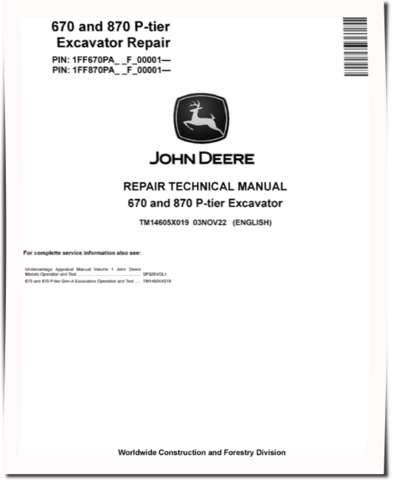 John Deere 670 P-Tier and 870 P-Tier Crawler Excavators (SN. from F_00001) Repair Manual (TM14605X019)