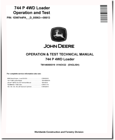 John Deere 744 P-Tier (SN. D_05963-08613) 4WD Wheel Loaders Operation and Test Manual (TM14608X019)
