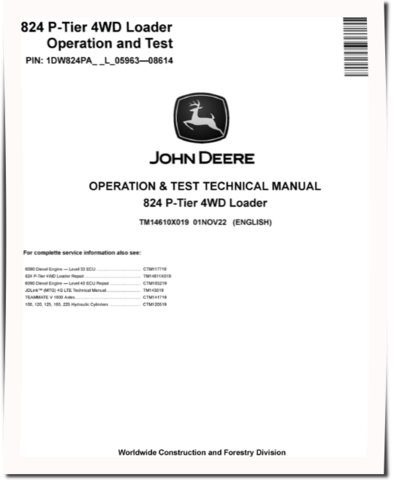 John Deere 824 P-Tier (SN. L_05963-08614) 4WD Wheel Loaders Operation and Test Manual (TM14610X019)