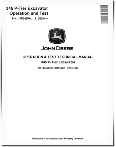 John Deere 345P (SN. from F_00001) Crawler Excavators Operation and Test Manual (TM14643X019)