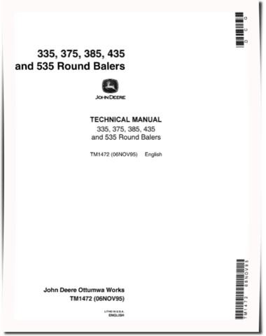 John Deere 335, 375, 385, 435 and 535 Round Balers Technical Manual (TM1472)
