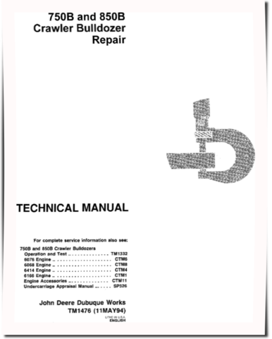 John Deere 750B and 850B Crawler Dozers Repair Manual (TM1476)