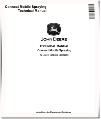 John Deere Connect Mobile Spraying System Technical Manual (TM148519)