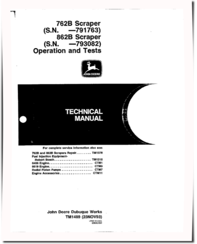 John Deere 762B (SN. up to 791763) and 862B (SN. up to 793082) Scrapers Operation and Test Manual (TM1489)