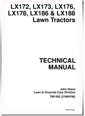 John Deere LX172, LX173, LX176, LX178, LX186 and LX188 Lawn Tractors Technical Manual (TM1492)
