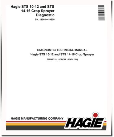 Hagie STS 10, STS 12, STS 14 and STS 16 Crop Sprayers (SN.19001-19500) Diagnostic Manual (TM149319)